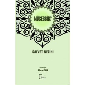 Müsebbib - Safvet Nezihi