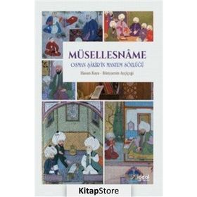 Müsellesname: Osman Şakir'in Manzum Sözlüğü - Hasan Kaya