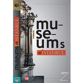 MUSEUMS OF İSTANBUL MUSEUMS INTHE SURROUNDING AREAS - KOLEKTIF