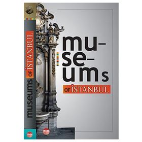 MUSEUMS OF İSTANBUL MUSEUMS INTHE SURROUNDING AREAS - KOLEKTIF
