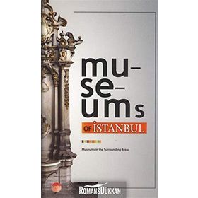 MUSEUMS OF İSTANBUL MUSEUMS INTHE SURROUNDING AREAS - KOLEKTIF