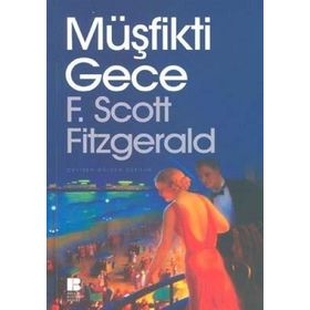 MÜŞFİKTİ GECE - F. SCOTT FITZGERALD