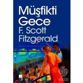 MÜŞFİKTİ GECE - F. SCOTT FITZGERALD