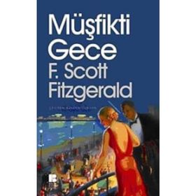 MÜŞFİKTİ GECE - F. SCOTT FITZGERALD