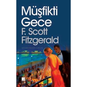 MÜŞFİKTİ GECE - F. SCOTT FITZGERALD