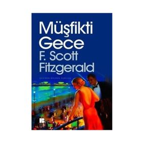 Müşfikti Gece - Francis Scott - Key Fitzgerald