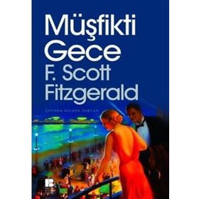 Müşfikti Gece - Francis Scott - Key Fitzgerald
