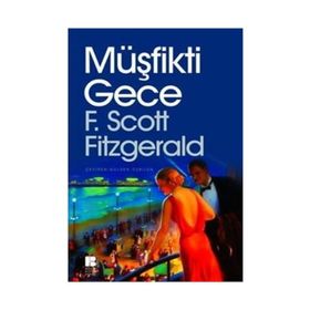 Müşfikti Gece - Francis Scott - Key Fitzgerald