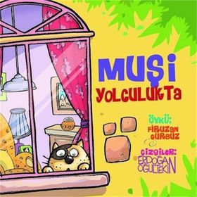 MUŞİ YOLCULUKTA - FIRUZAN GÜRBÜZ
