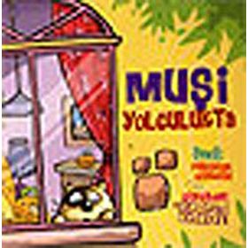 MUŞİ YOLCULUKTA - FIRUZAN GÜRBÜZ
