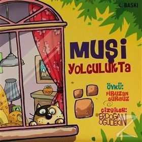 MUŞİ YOLCULUKTA - FIRUZAN GÜRBÜZ