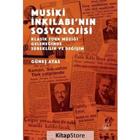 Musiki İnkılabının Sosyolojisi - Güneş Ayas