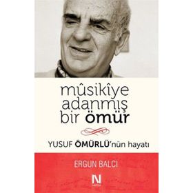 Musikiye Adanmış Bir Ömür - Ergun Balcı