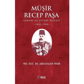 Müşir Recep Paşa - Abdulnasır Yiner
