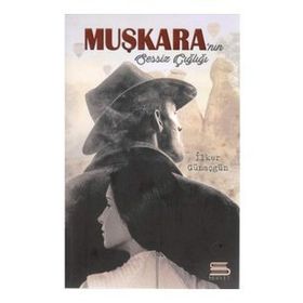 Muşkara'nın Sessiz Çığlığı - İlker Günaçgün