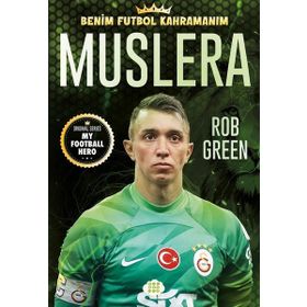 Muslera Benim Futbol Kahramanım - Rob Green