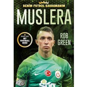 Muslera Benim Futbol Kahramanım - Rob Green
