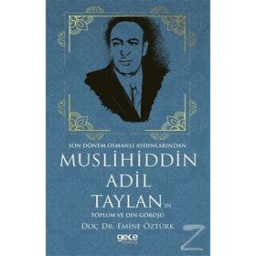 Muslihiddin Adil Taylan'ın Toplum ve Din Görüşü - Emine Öztürk