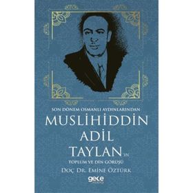 Muslihiddin Adil Taylan'ın Toplum ve Din Görüşü - Emine Öztürk