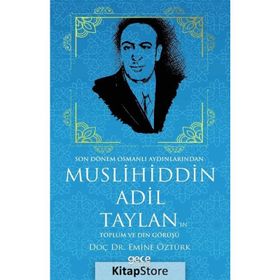 Muslihiddin Adil Taylan'ın Toplum ve Din Görüşü - Emine Öztürk