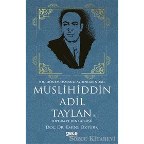 Muslihiddin Adil Taylan'ın Toplum ve Din Görüşü - Emine Öztürk