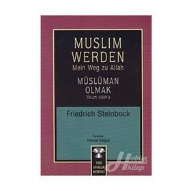 Muslim Werden - Müslüman Olmak-Friedrich Steinbock