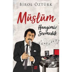 Müslüm - Birol Öztürk