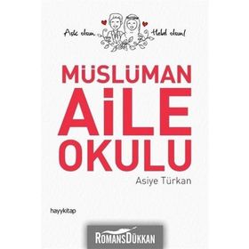 Müslüman Aile Okulu - Asiye Türkan