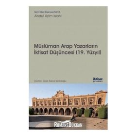 Müslüman Arap Yazarların İktisat Düşünceleri - Abdul Azim Islahi