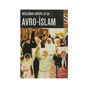 MÜSLÜMAN AVRUPA YA DA AVRO-ISLAM - NEZAR ALSAYYAD