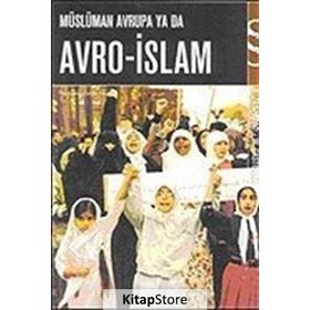 MÜSLÜMAN AVRUPA YA DA AVRO-ISLAM - NEZAR ALSAYYAD