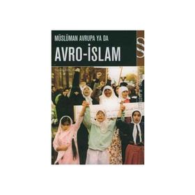 MÜSLÜMAN AVRUPA YA DA AVRO-ISLAM - NEZAR ALSAYYAD