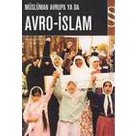 MÜSLÜMAN AVRUPA YA DA AVRO-ISLAM - NEZAR ALSAYYAD