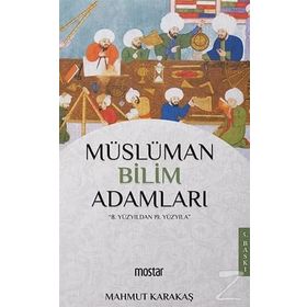 Müslüman Bilim Adamları - Mahmut Karakaş