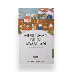 Müslüman Bilim Adamları - Mahmut Karakaş