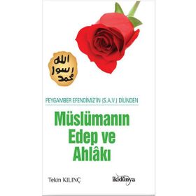 Müslüman Edep Ve Ahlakı - Tekin Kılınç