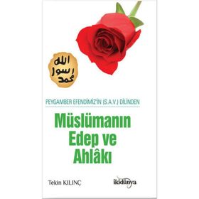 Müslüman Edep Ve Ahlakı - Tekin Kılınç