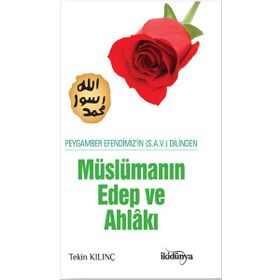 Müslüman Edep Ve Ahlakı - Tekin Kılınç