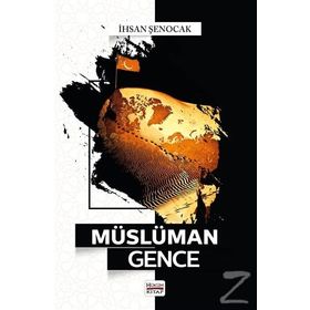 Müslüman Gence - İhsan Şenocak