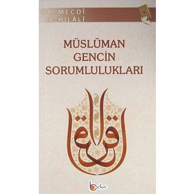 MÜSLÜMAN GENCIN SORUMLULUKLARI - MECDI EL-HILALI