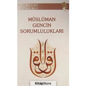 MÜSLÜMAN GENCIN SORUMLULUKLARI - MECDI EL-HILALI