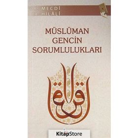MÜSLÜMAN GENCIN SORUMLULUKLARI - MECDI EL-HILALI