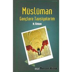 Müslüman Gençlere Tavsiyelerim - Havva Özkan