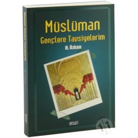 Müslüman Gençlere Tavsiyelerim - Havva Özkan