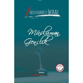 Müslüman Gençlik - Muhammed İkbal