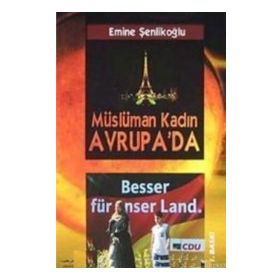 MÜSLÜMAN KADIN AVRUPA'DA - EMINE ŞENLİKOĞLU