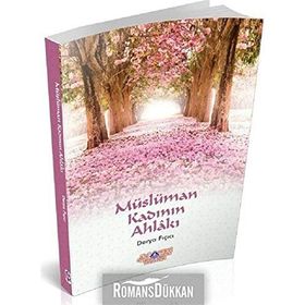 Müslüman Kadının Ahlakı - Derya Fıçıcı