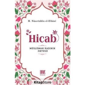 Müslüman Kadının Örtüsü - M. Nasıruddin El-Elbani
