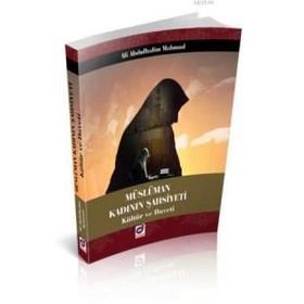 Müslüman Kadının Şahsiyeti Kültür ve Daveti - Dr. A. Abdulhalim Mahmud