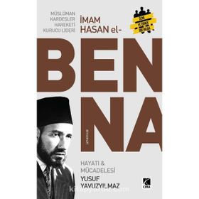 Müslüman Kardeşler Hareketi Kurucu Lideri İmam Hasan El Benna - Yusuf Yavuzyılmaz